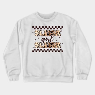 Sleigh Girl Sleigh Crewneck Sweatshirt